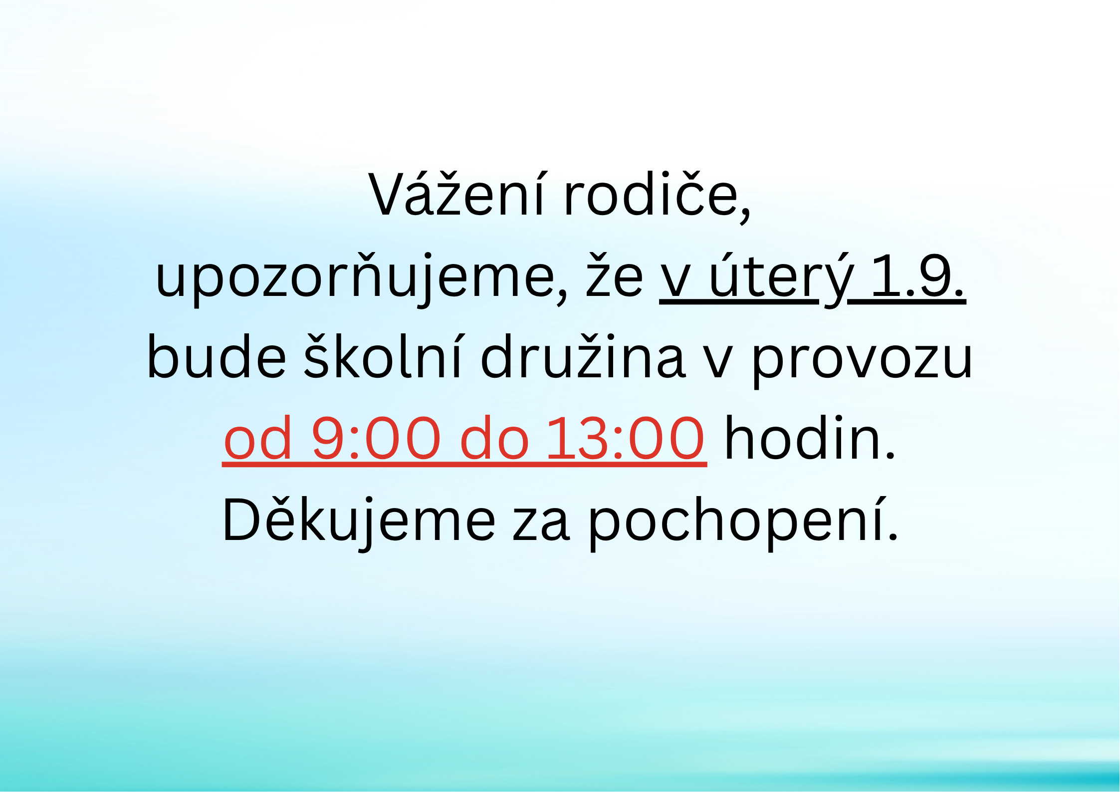 Provozní doba 1.9.2026